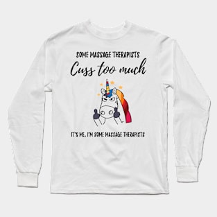 cuss too much massage therapist Long Sleeve T-Shirt